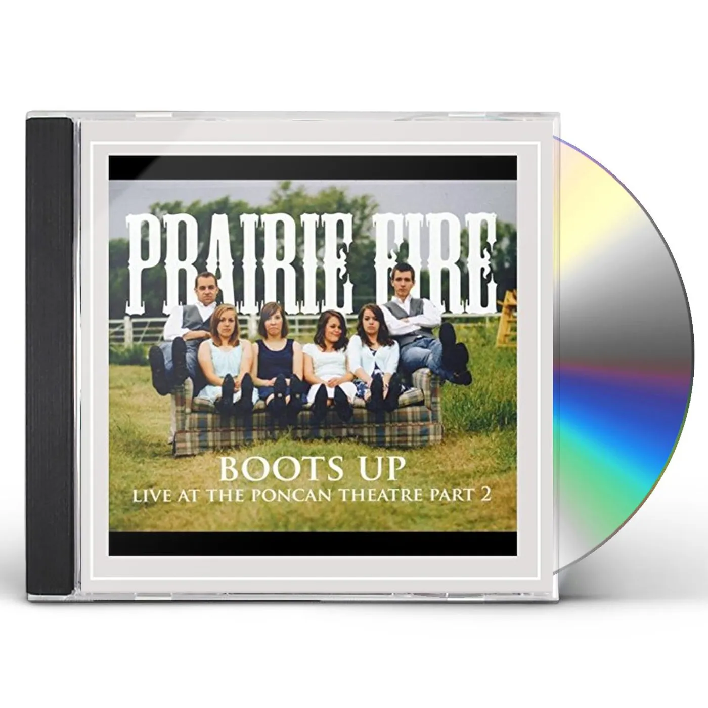 Prairie Fire BOOTS UP - LIVE AT THE PONCAN THEATRE PART 2 CD