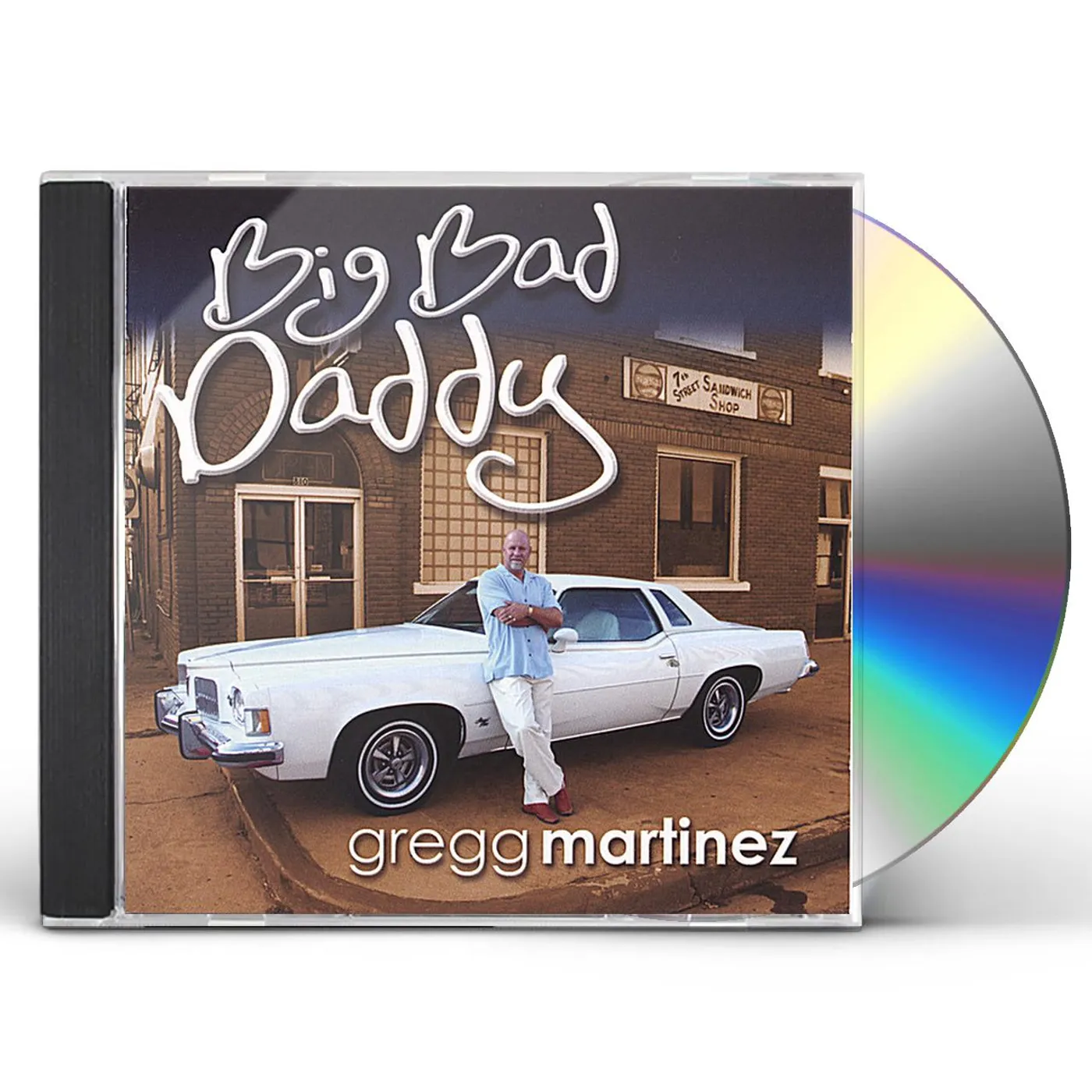 Gregg Martinez BIG BAD DADDY CD