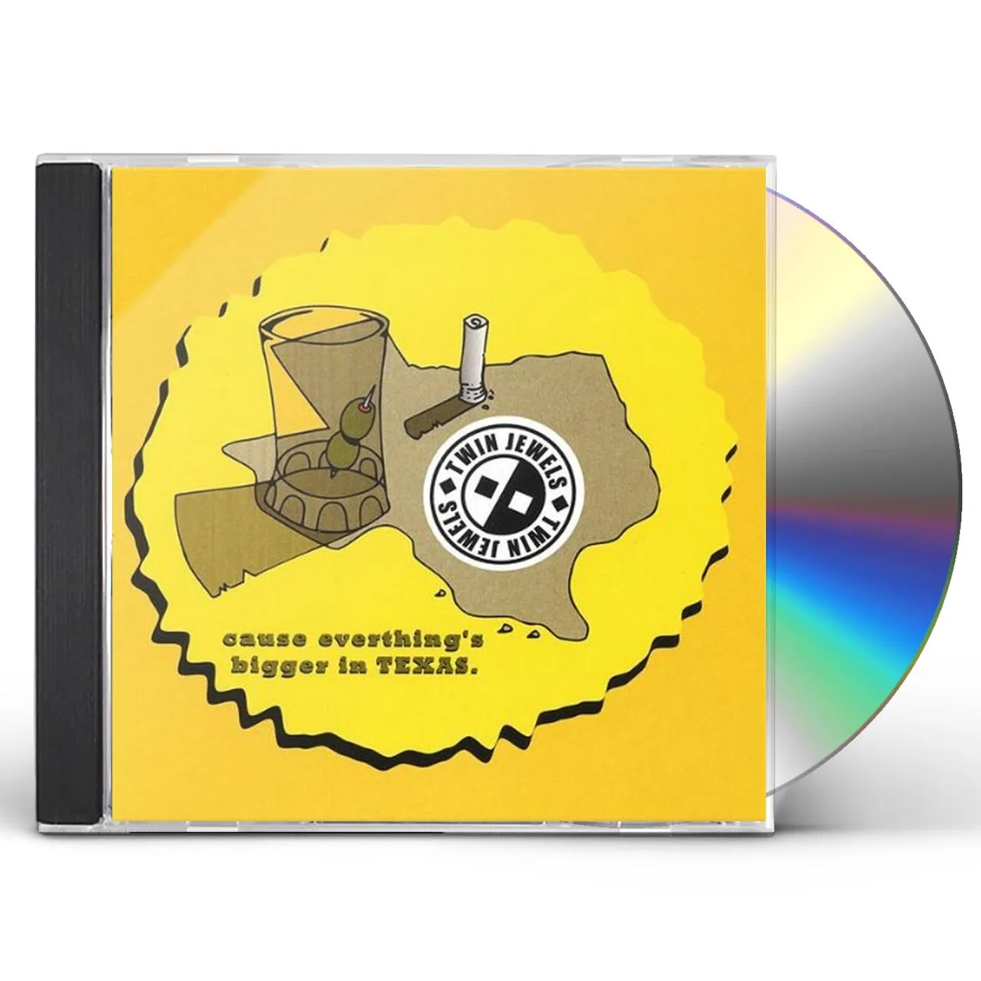 Twin Jewels CAUSE EVERYTHINGS BIGGER IN TEXAS CD