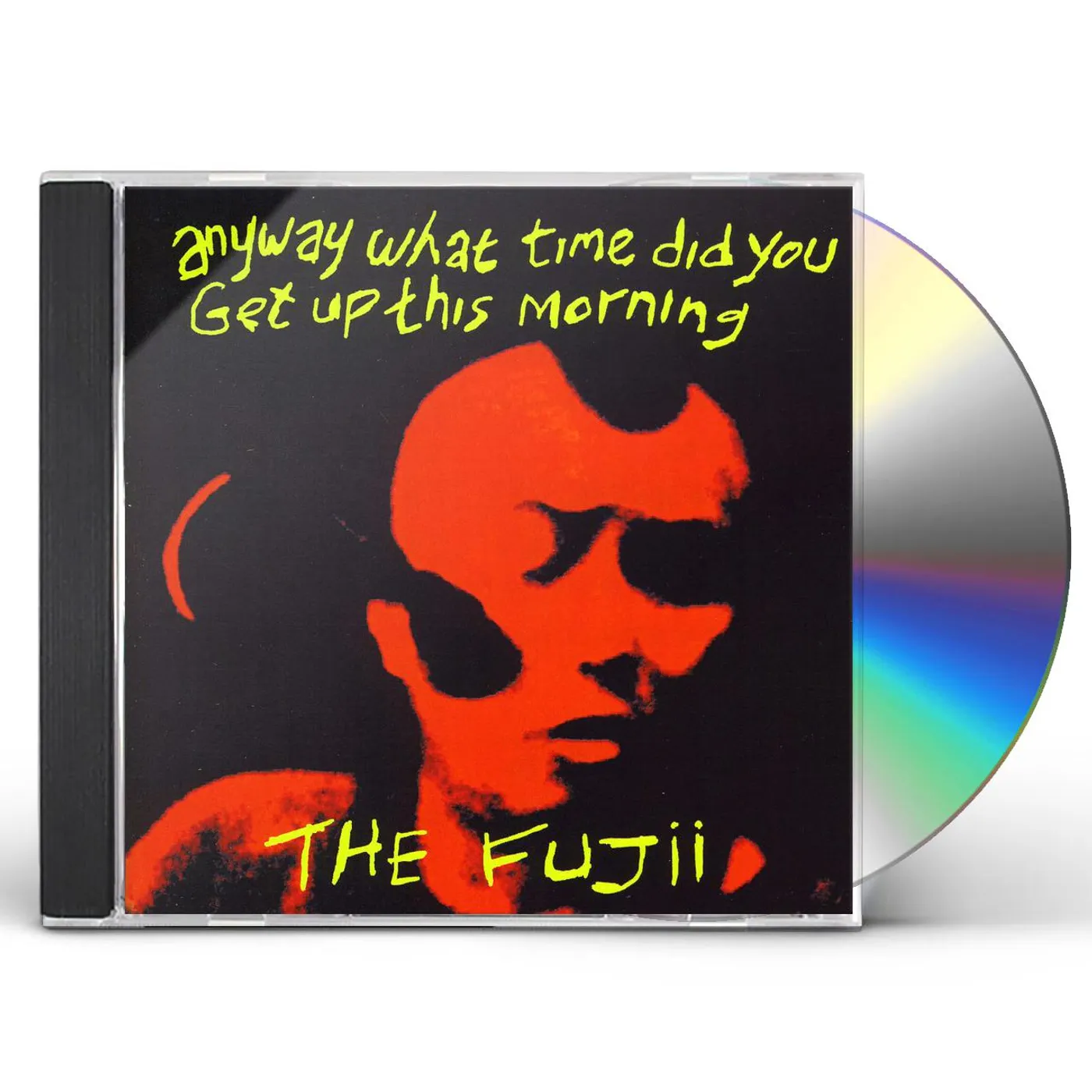 Fujii ANYWAY WHAT TIME DID YOU GET UP THIS MORNING CD