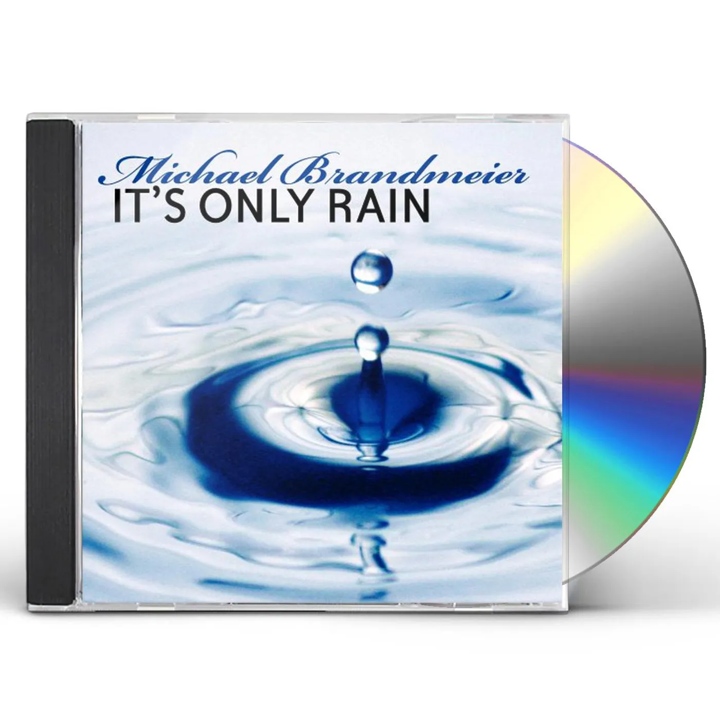 Michael Brandmeier IT'S ONLY RAIN CD