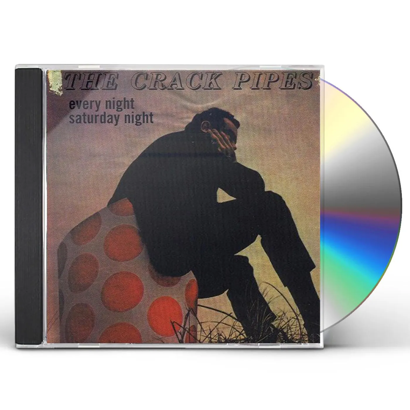 Crack Pipes EVERY NIGHT SATURDAY NIGHT CD