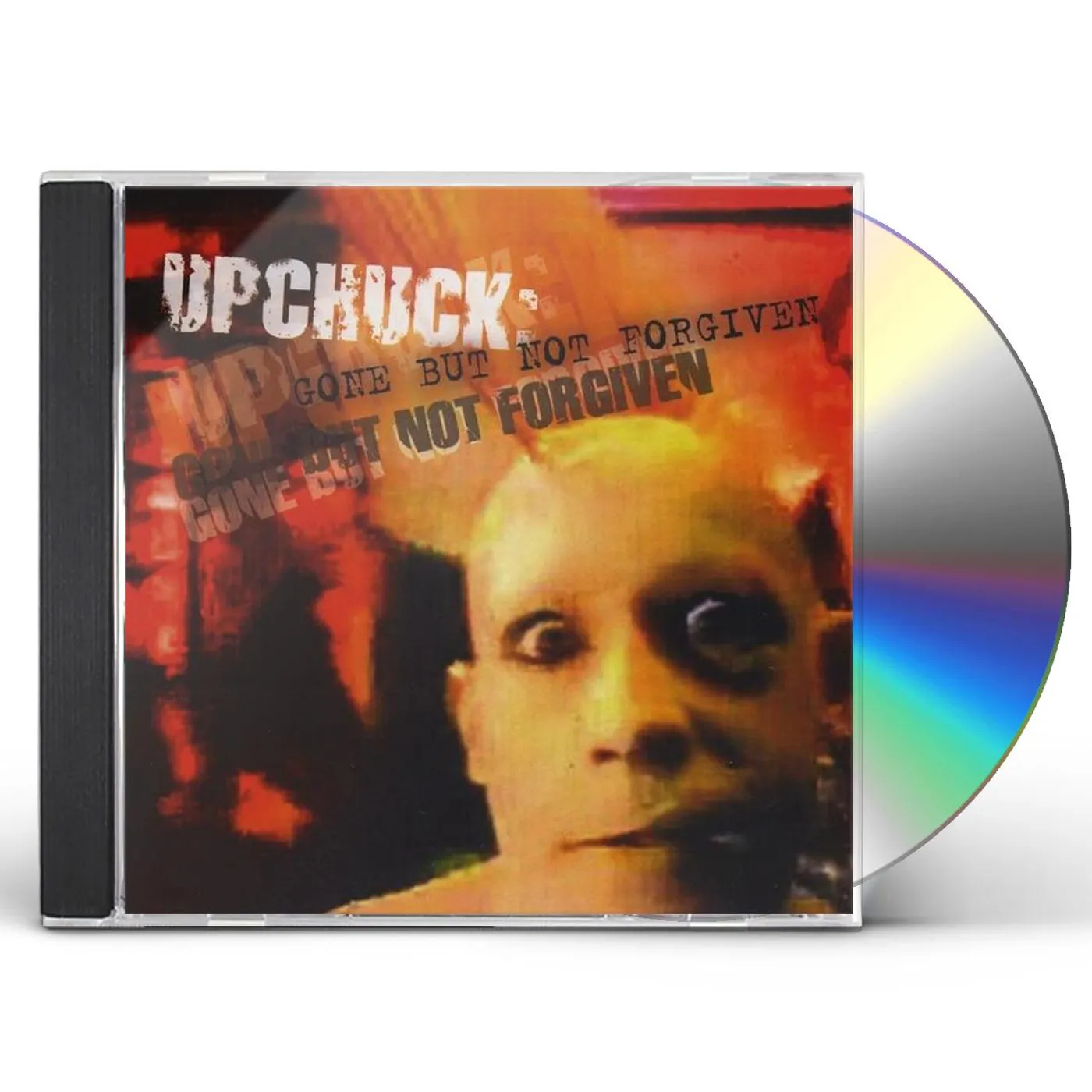 UPCHUCK: GONE BUT NOT FORGIVEN CD