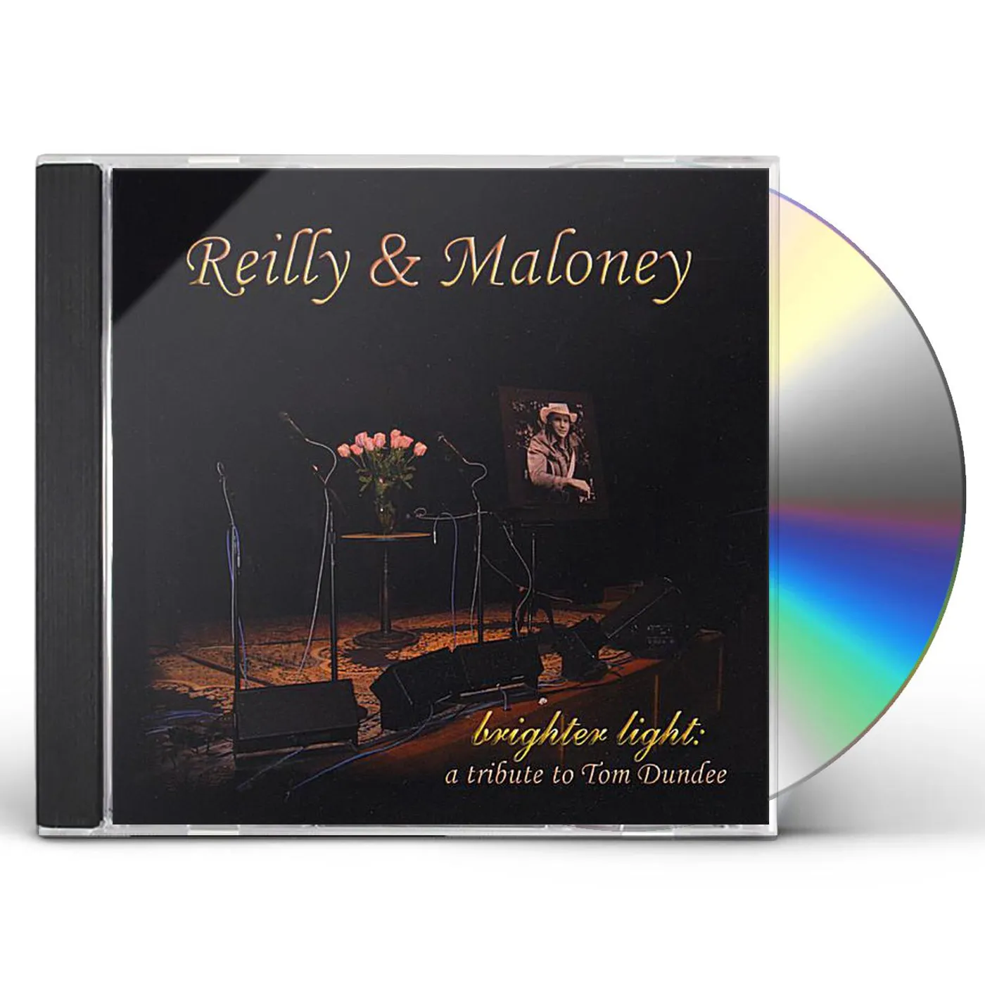 Reilly & Maloney BRIGHTER LIGHT: A TRIBUTE TO TOM DUNDEE CD