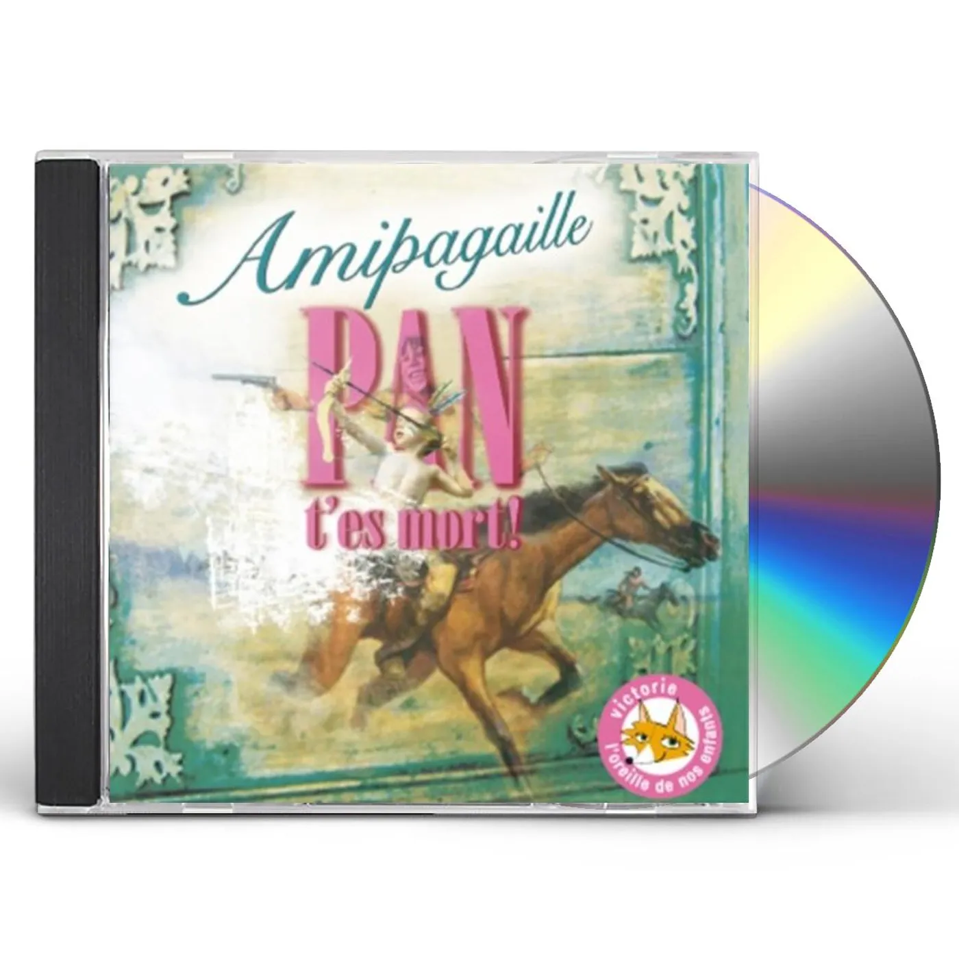 Amipagaille PAN T'ES MORT CD