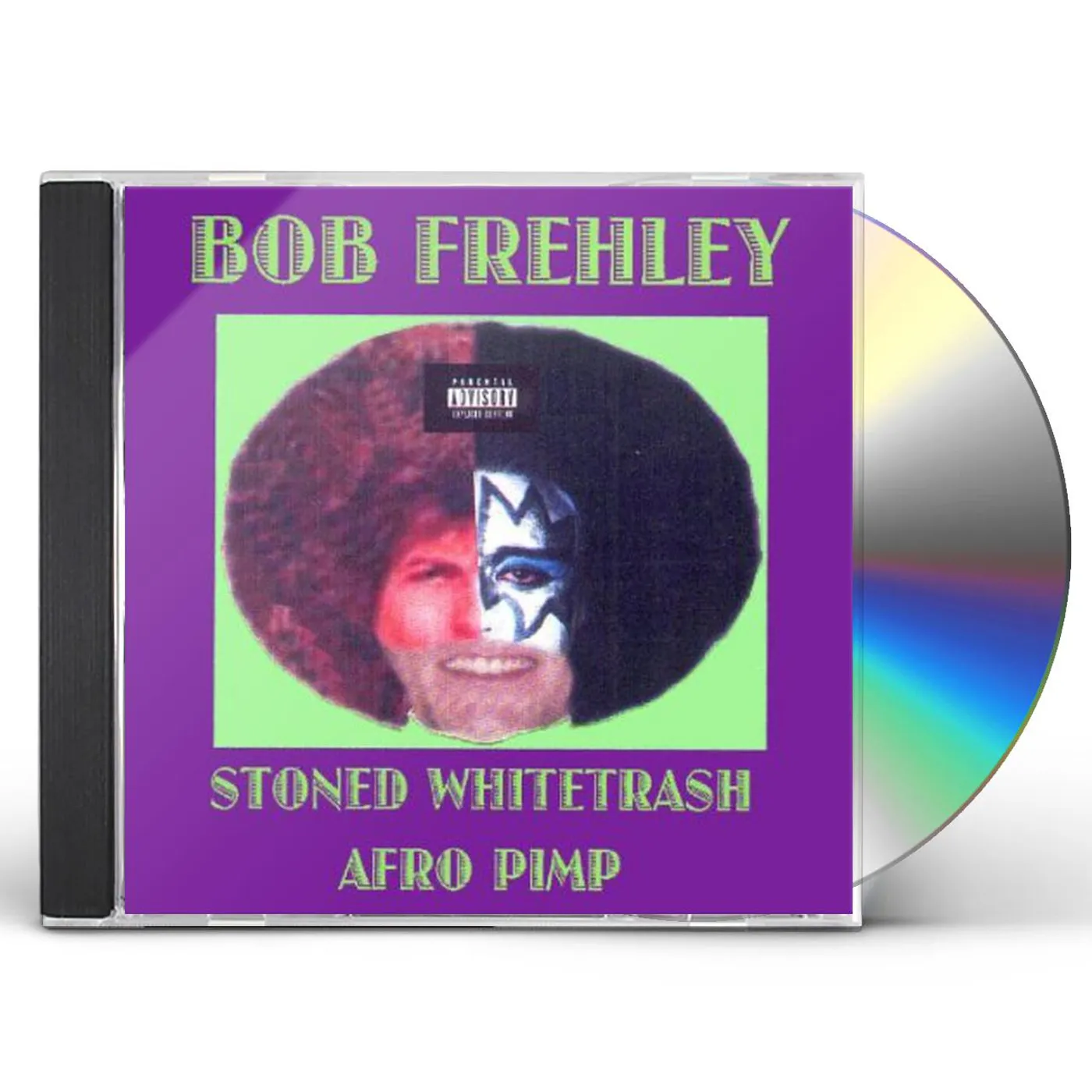 Bob Frehley STONED WHITETRASH AFRO PIMP CD