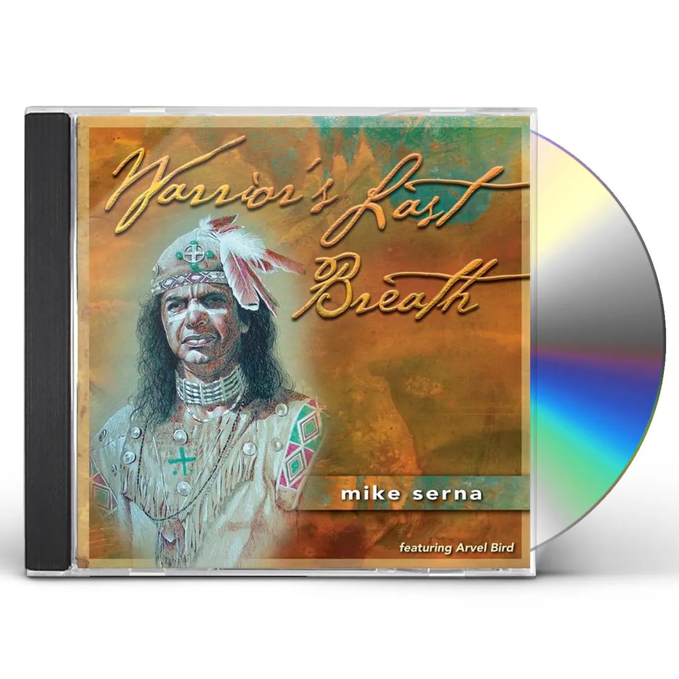 Mike Serna WARRIOR'S LAST BREATH CD