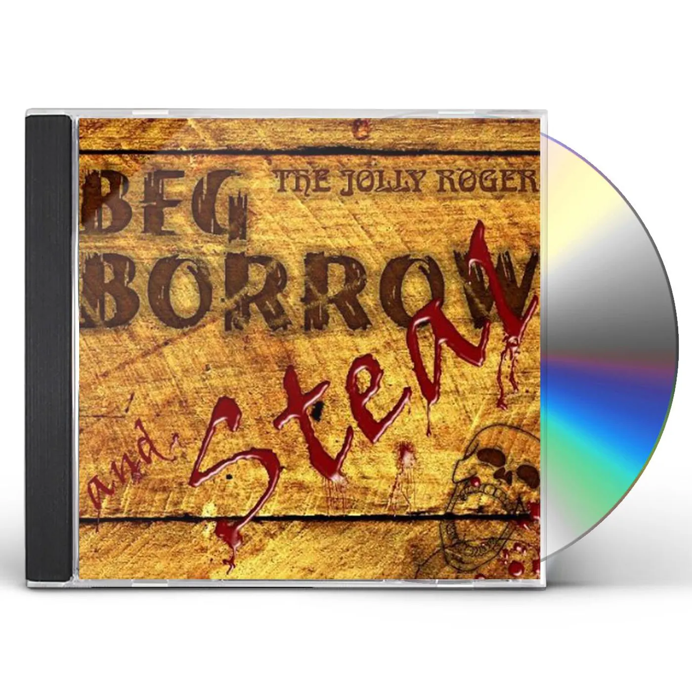 Jolly Rogers BEG BORROW & STEAL CD