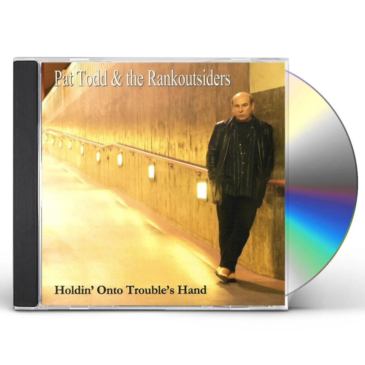 Pat Todd & The Rankoutsiders HOLDIN ONTO TROUBLE'S HAND CD