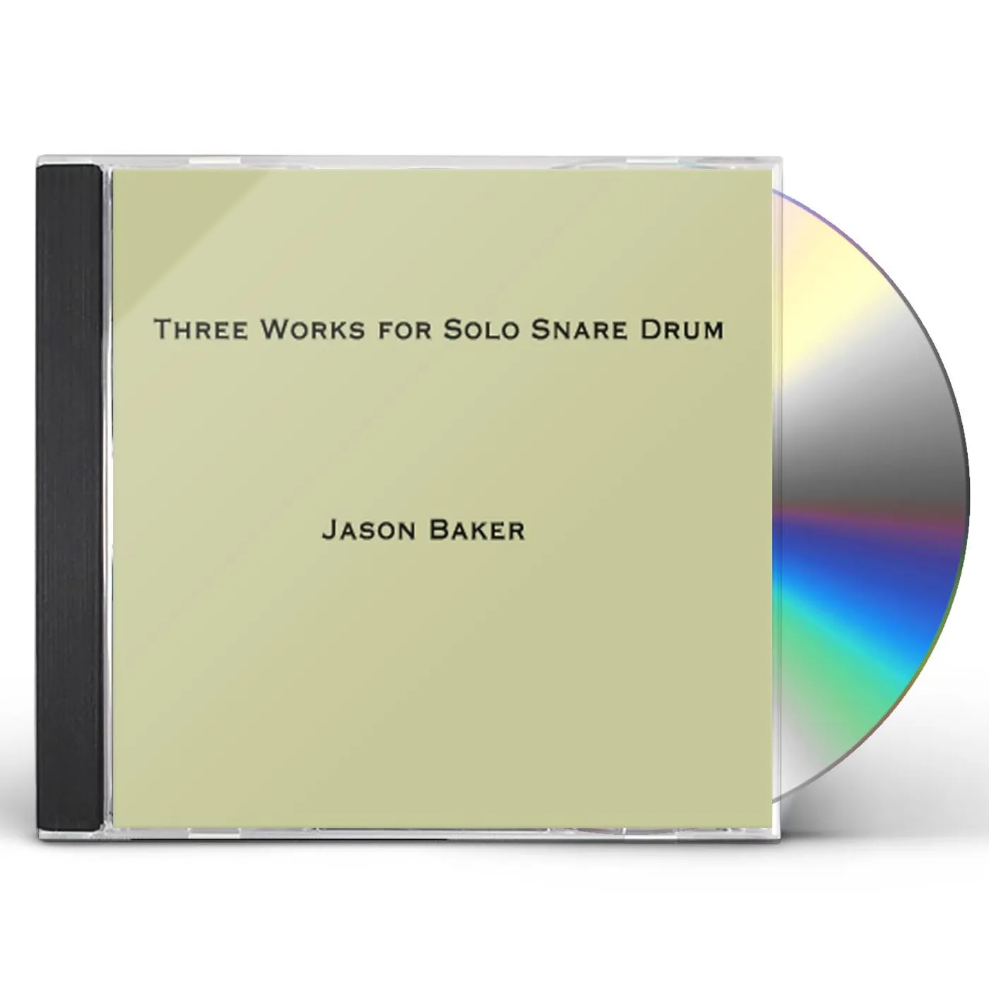 Jason Baker THREE WORKS FOR SOLO SNARE DRUM CD