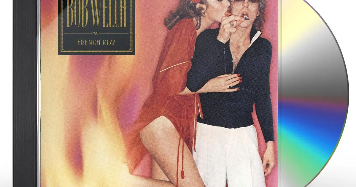 Bob Welch FRENCH KISS CD