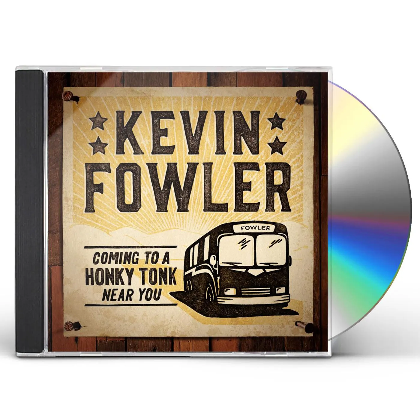 Kevin Fowler COMING TO A HONKY TONK NEAR YOU CD