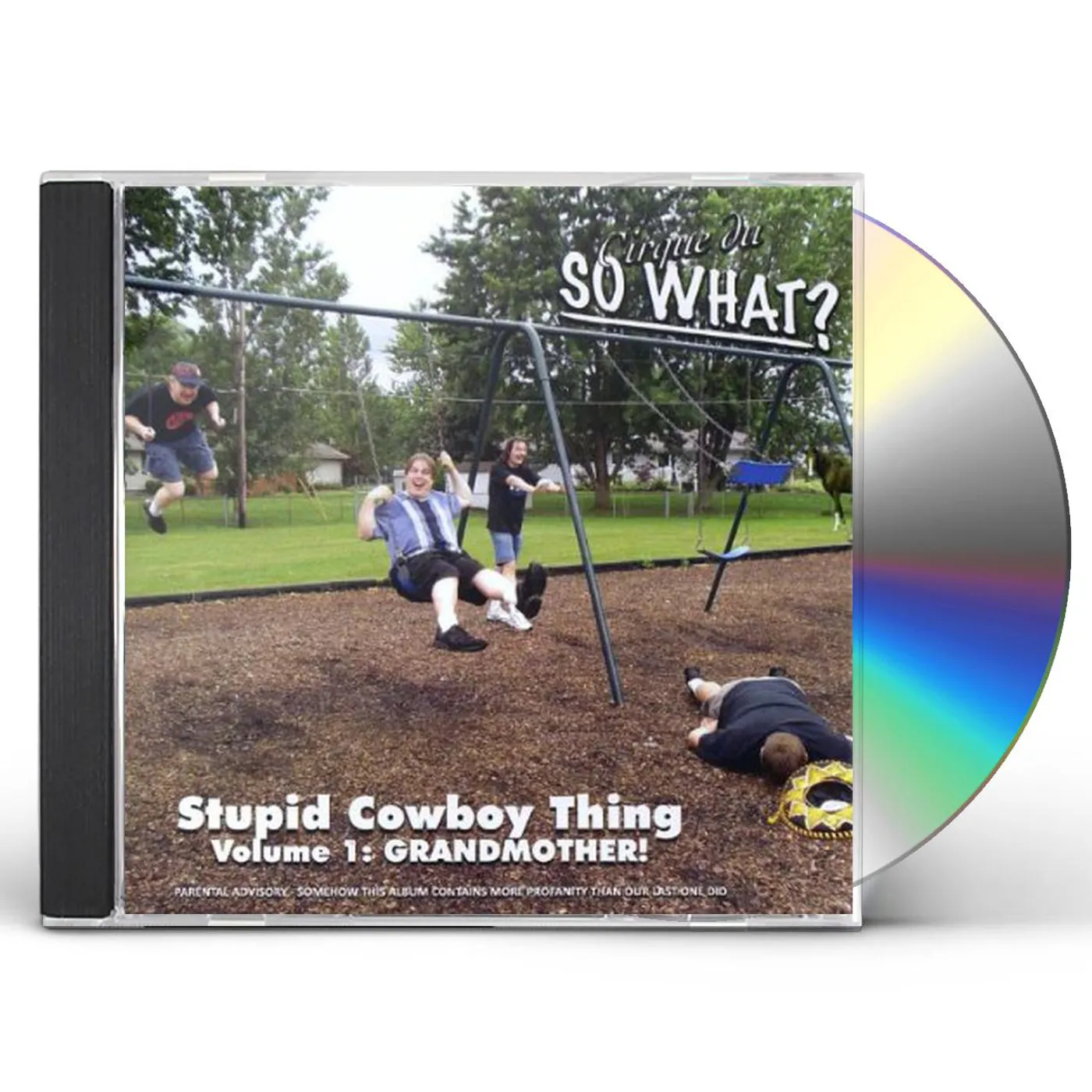 Cirque du So What? STUPID COWBOY THING: GRANDMOTHER 1 CD