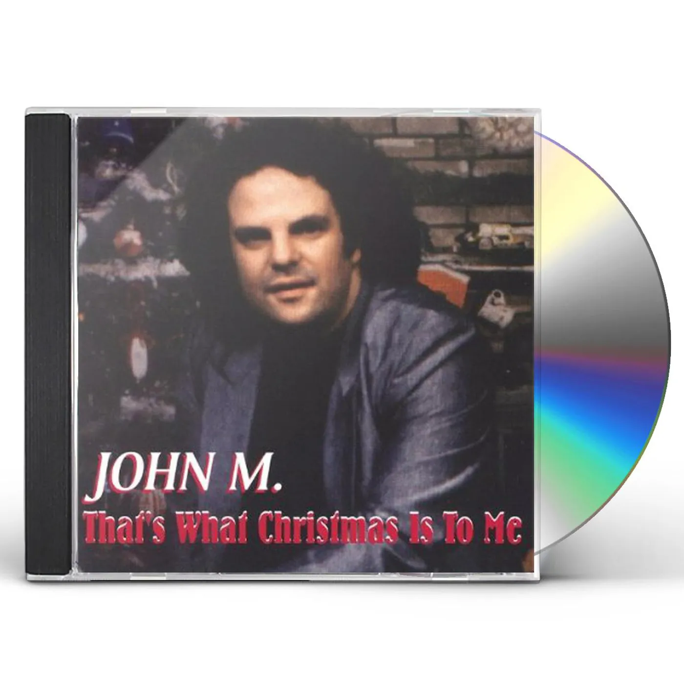 John M. THATS WHAT CHRISTMAS IS TO ME CD