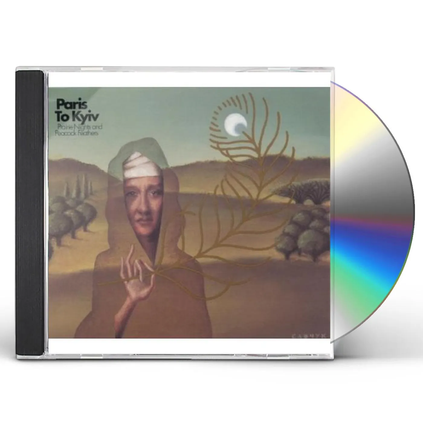 Paris To Kyiv PRAIRIE NIGHTS & PEACOCK FEATHERS CD