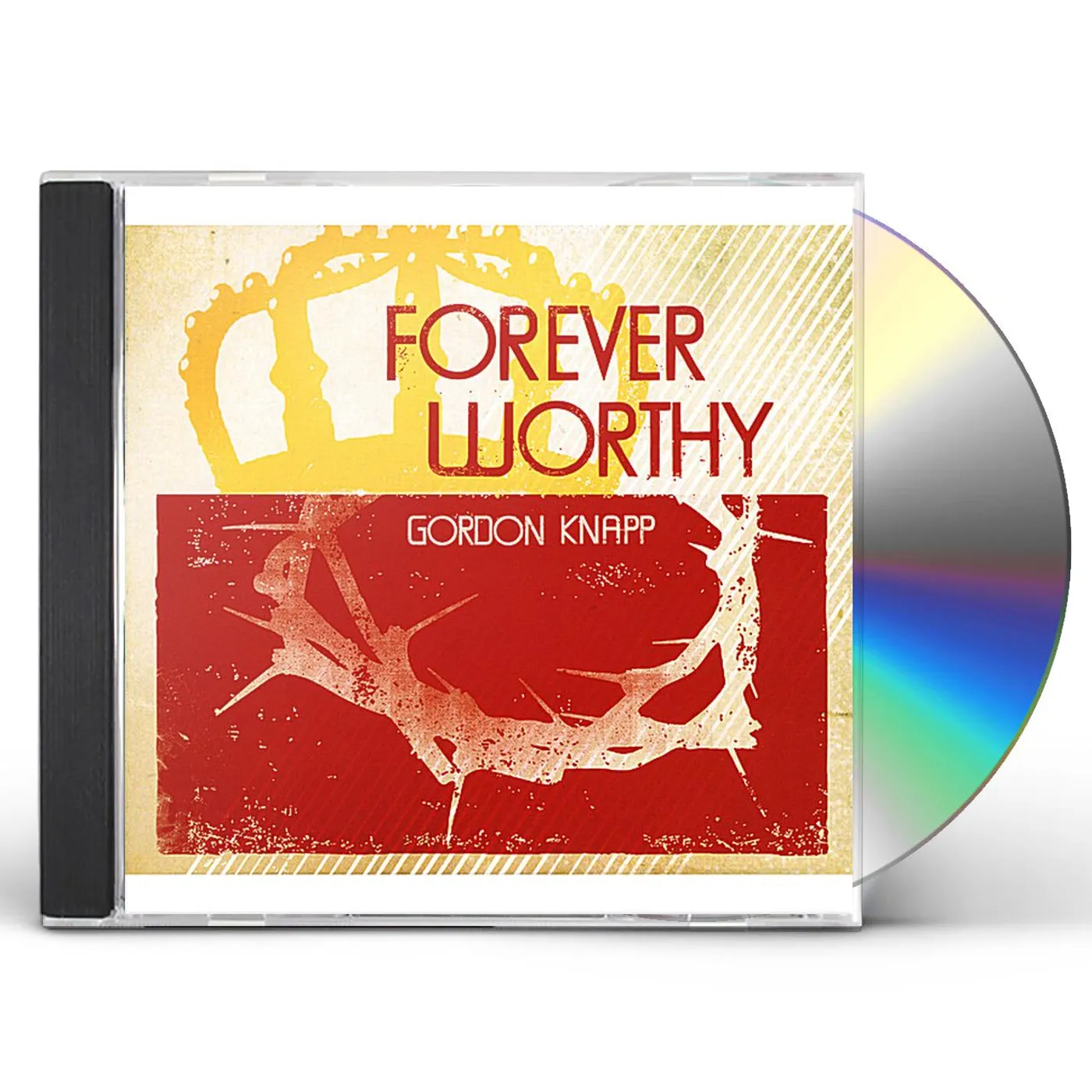 Gordon Knapp FOREVER WORTHY CD