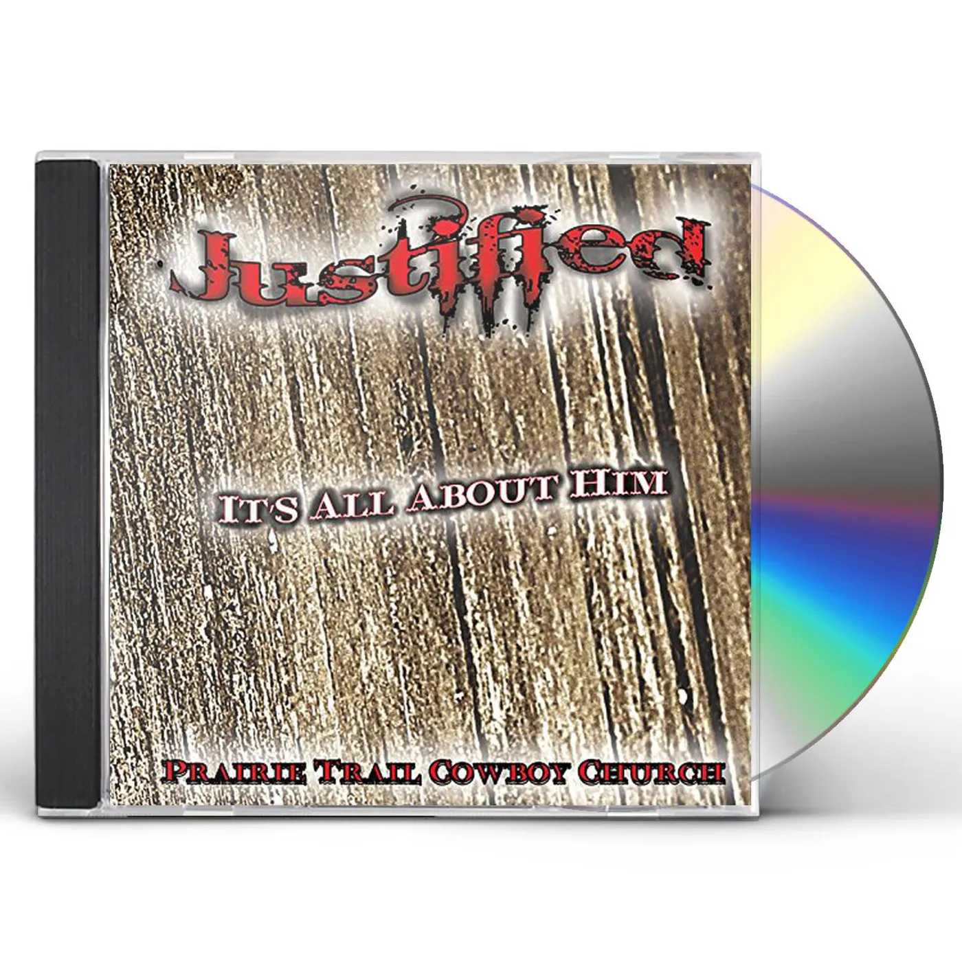 Justified IT'S ALL ABOUT HIM CD