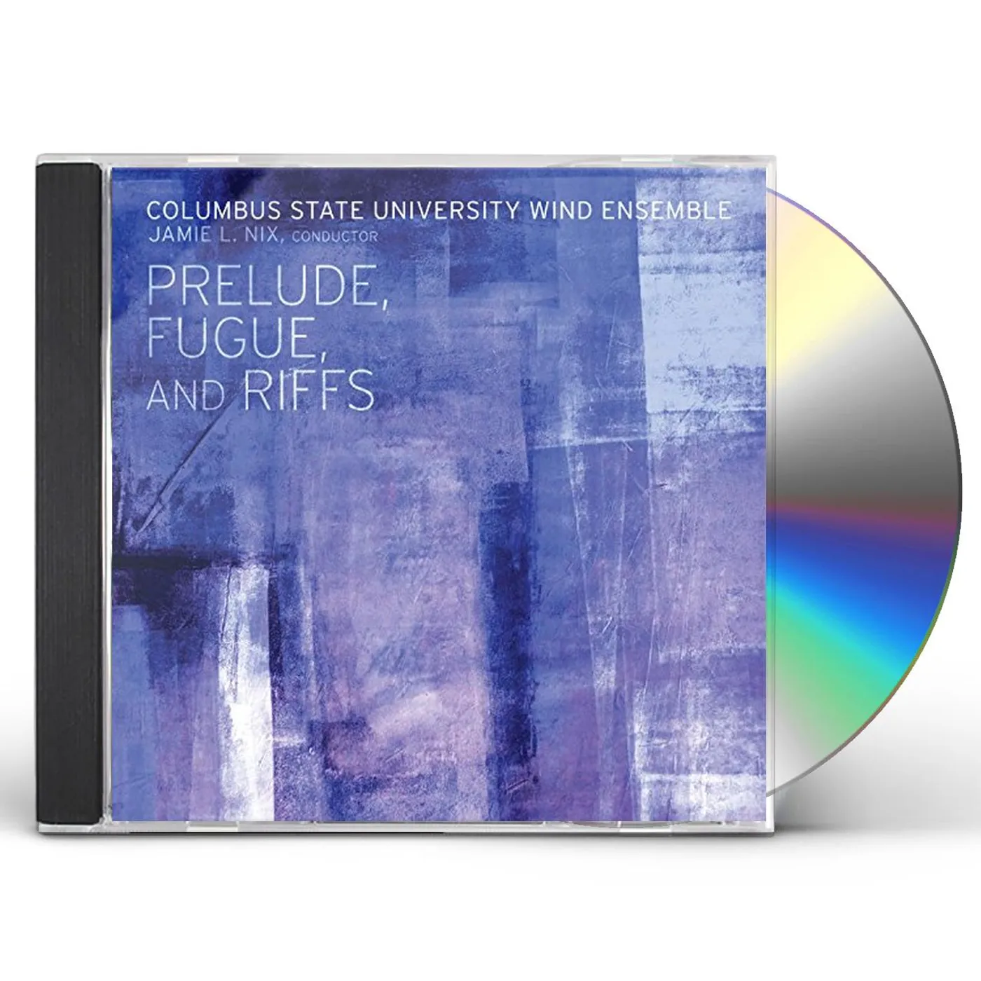 Columbus State University Wind Ensemble PERLUDE FUGUE & RIFFS CD