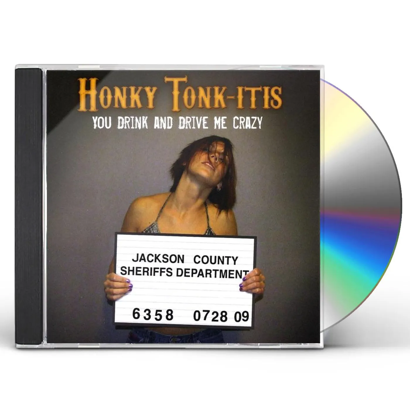 Honky Tonk-Itis YOU DRINK & DRIVE ME CRAZY CD