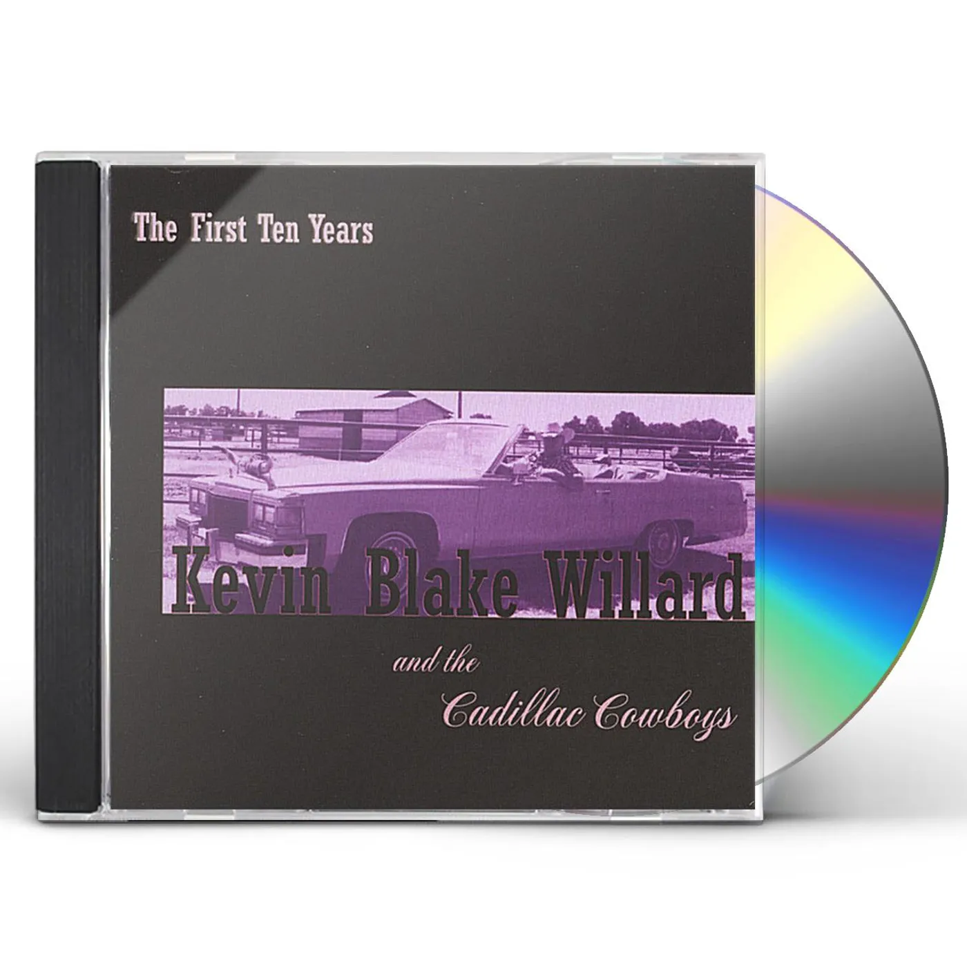 Kevin Blake Willard FIRST TEN YEARS CD