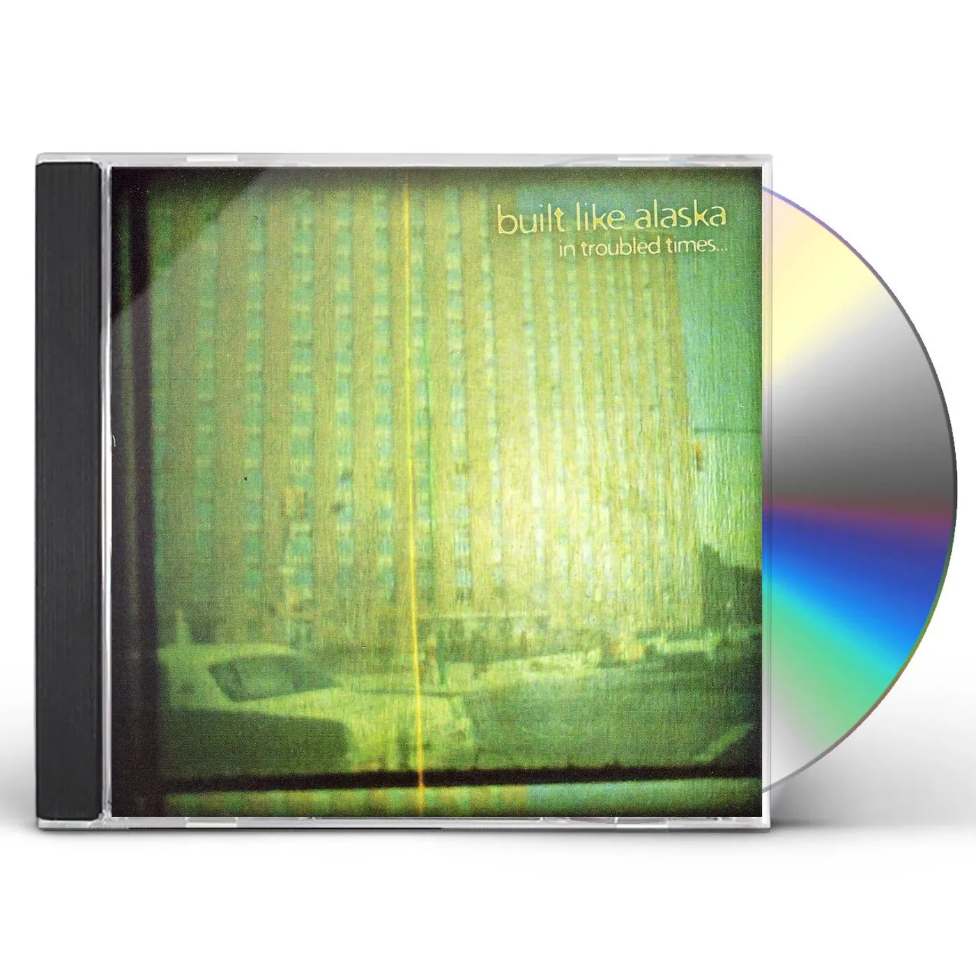 Built Like Alaska IN TROUBLED TIMES CD