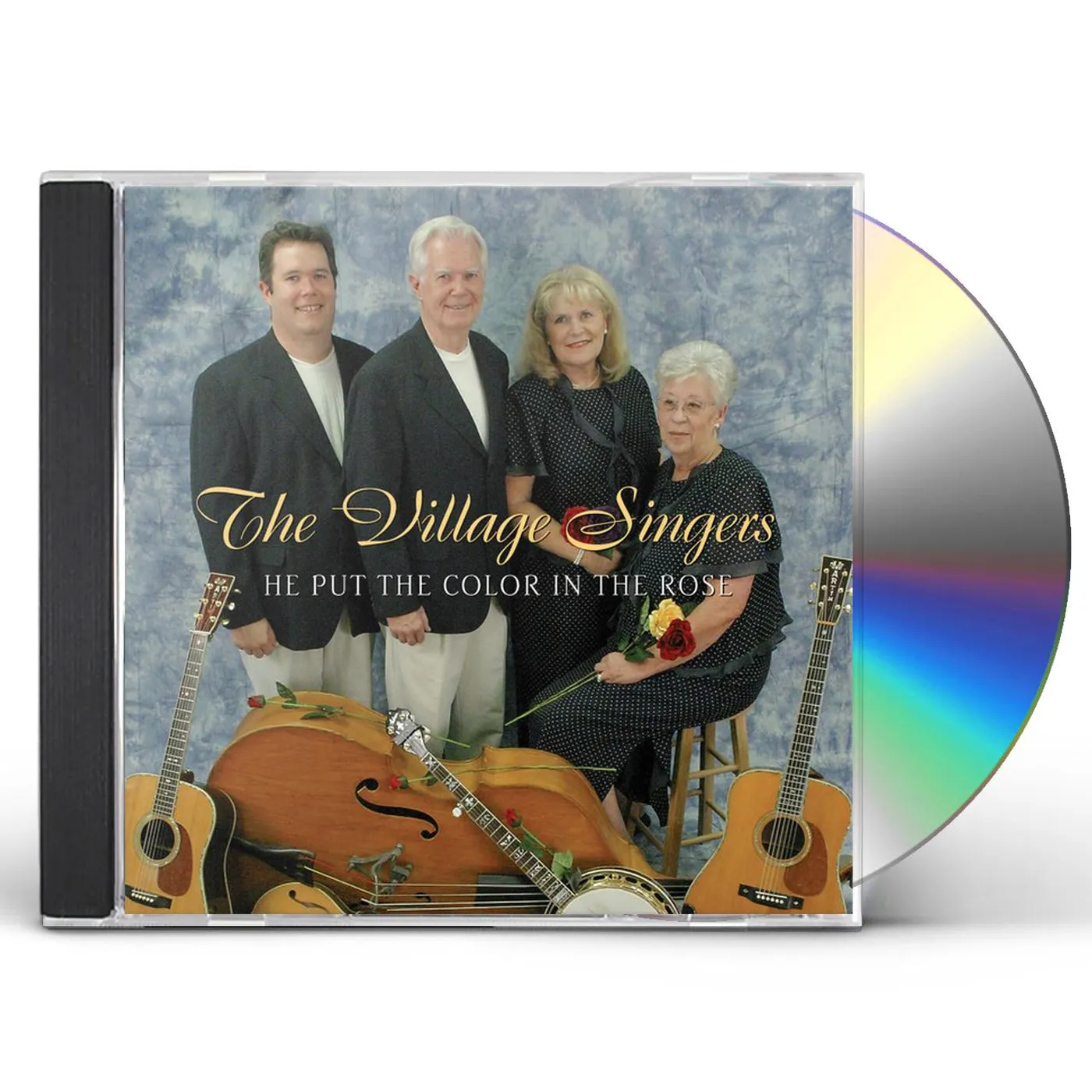 The Village Singers HE PUT THE COLOR IN THE ROSE CD