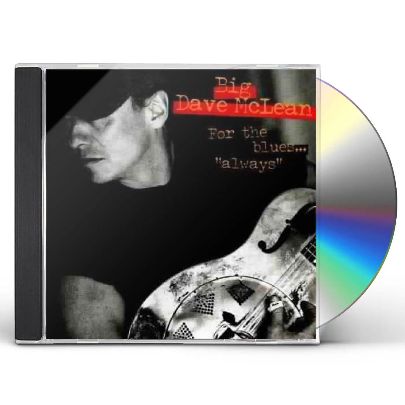 Big Dave McLean FOR THE BLUES ALWAYS CD