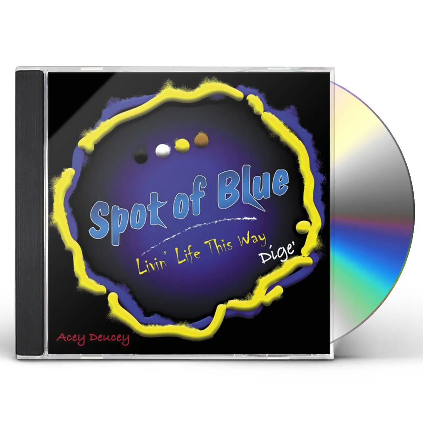 Spot Of Blue LIVIN' LIFE THIS WAY CD