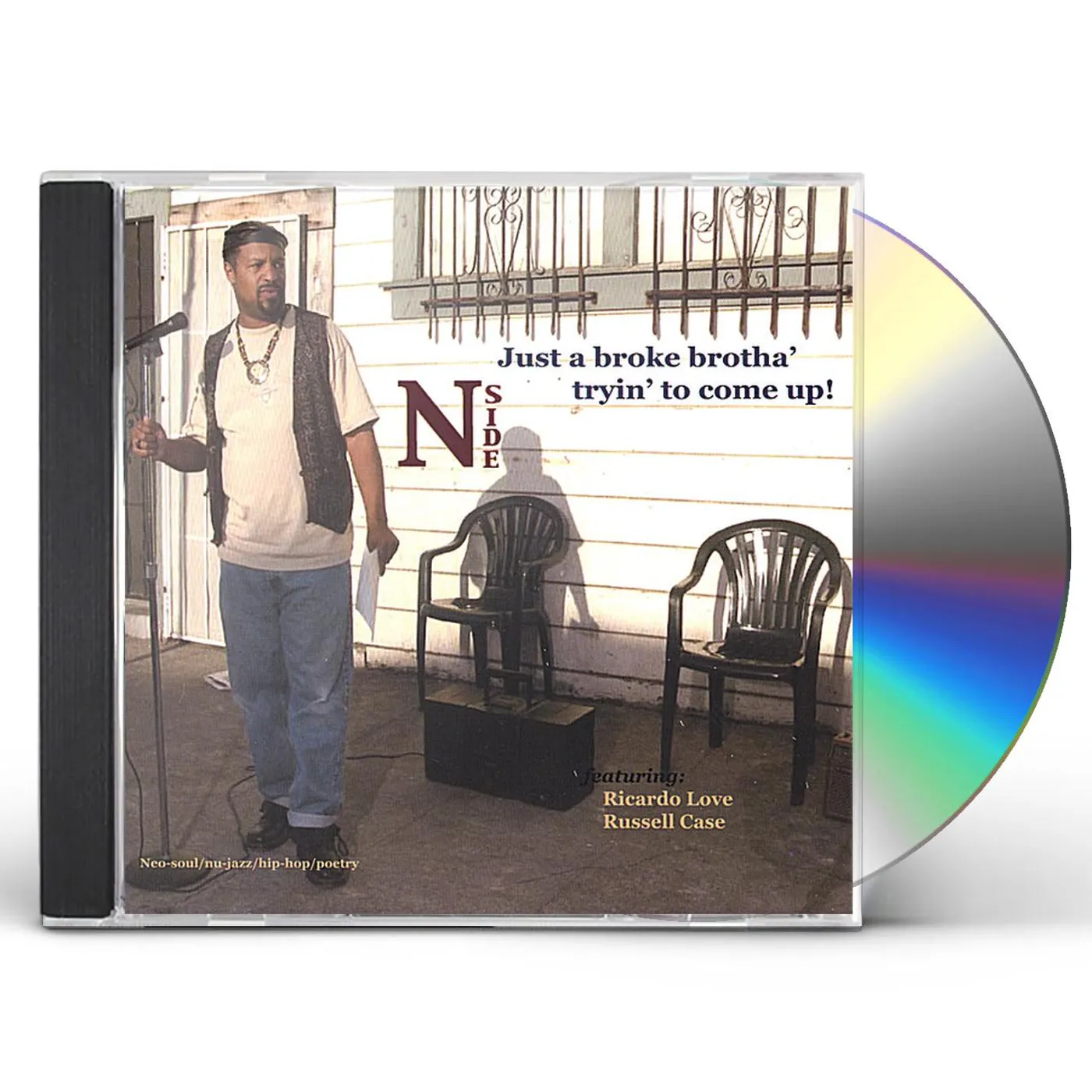 N-Side JUST A BROKE BROTHA' TRYIN' TO COME UP! CD