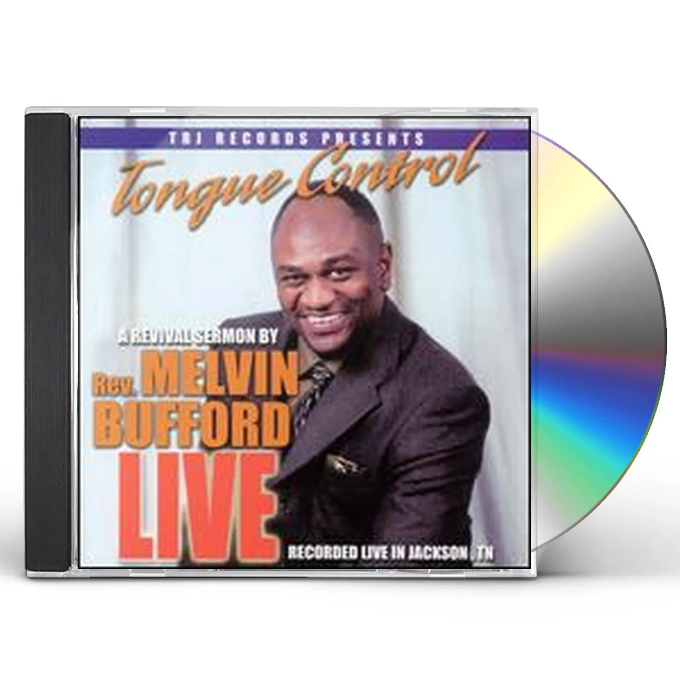 Rev Melvin Bufford TONGUE CONTROL: RECORDED LIVE IN JACKSON TN CD