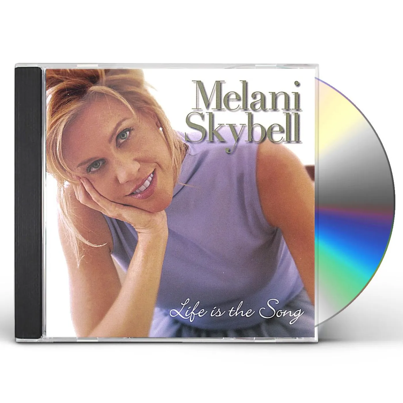 Melani Skybell LIFE IS THE SONG CD