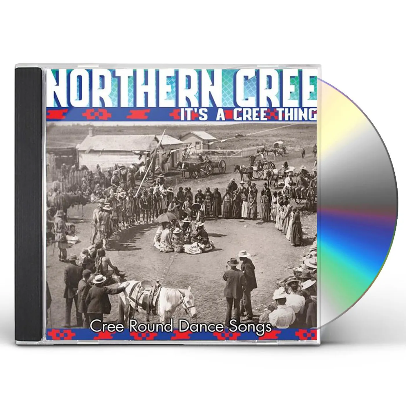 Northern Cree IT'S A CREE THING CD