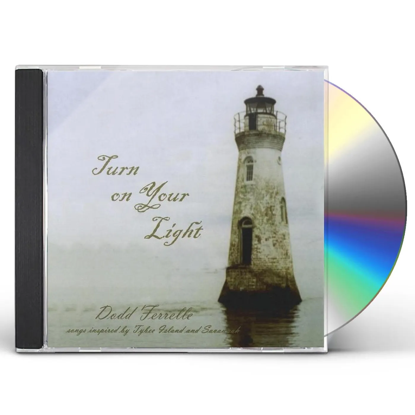 Dodd Ferrelle TURN ON YOUR LIGHT CD