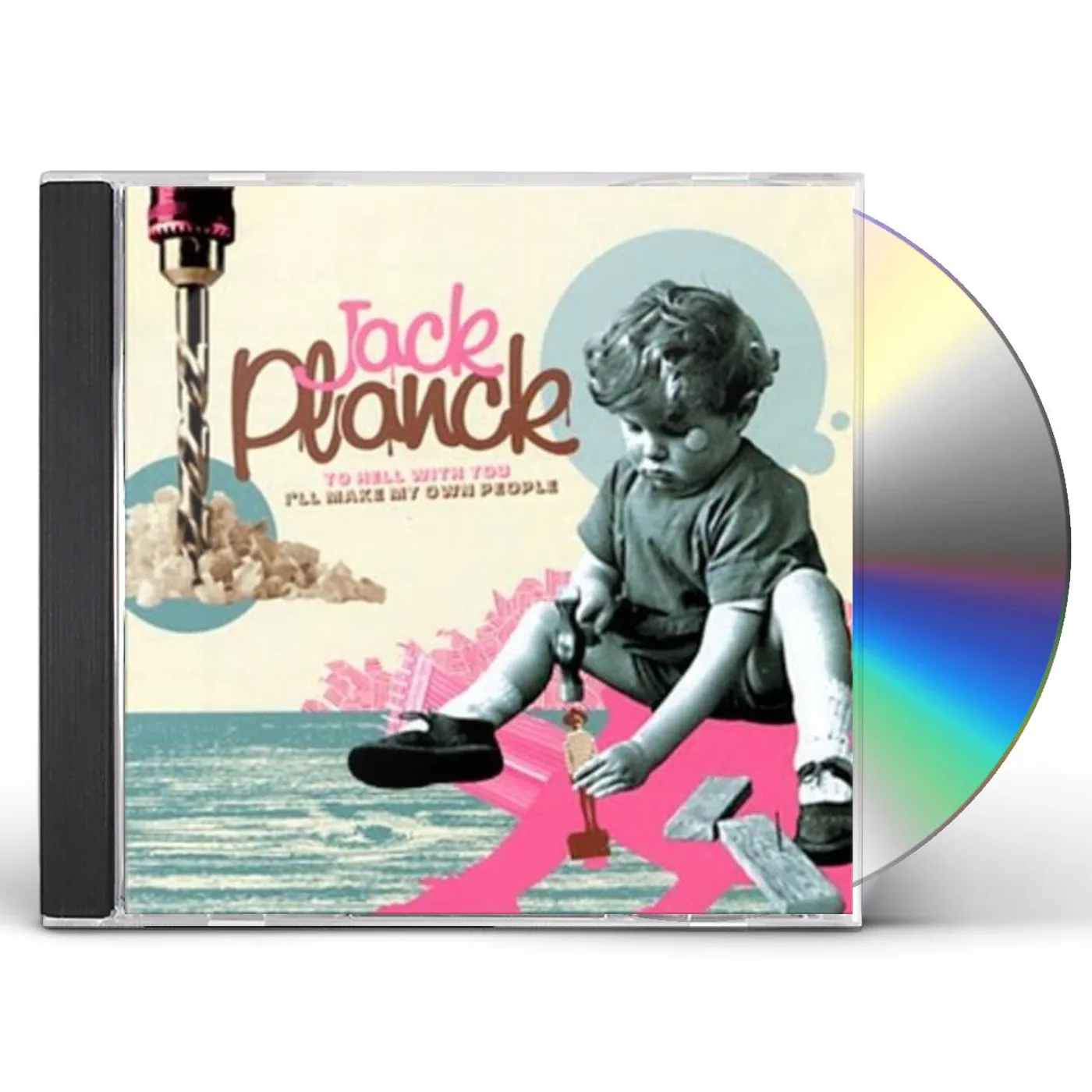 Jack Planck TO HELL WITH YOU I'LL MAKE MY OWN PEOPLE CD