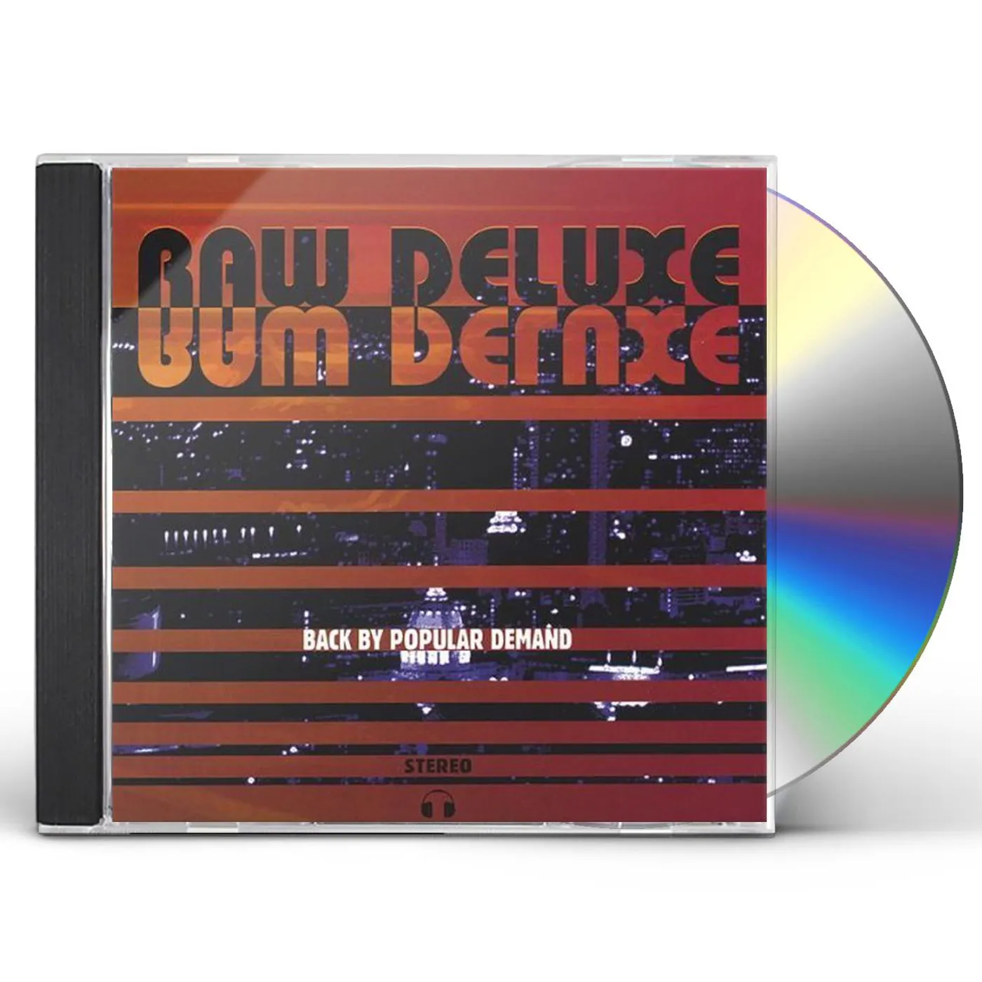 Raw Deluxe BACK BY POPULAR DEMAND CD