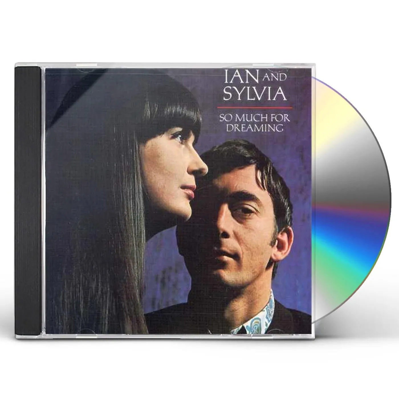 Ian & Sylvia SO MUCH FOR DREAMING CD