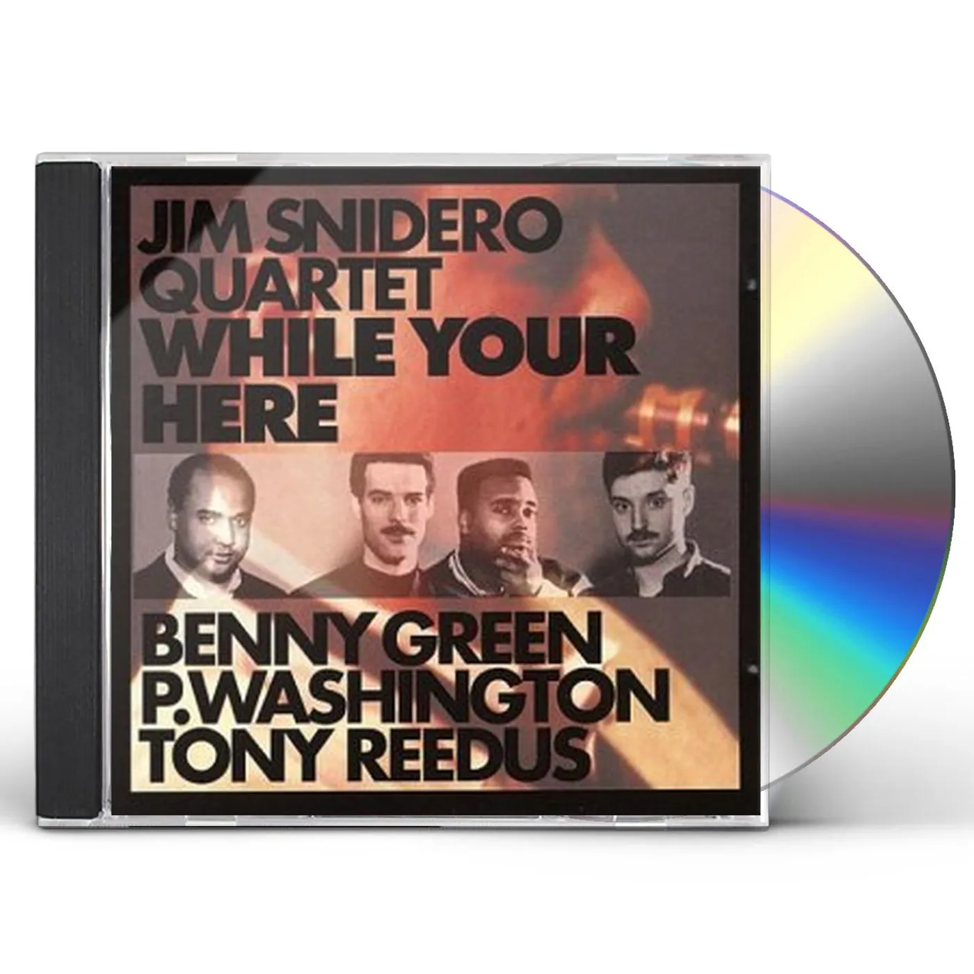 Jim Snidero WHILE YOUR HERE CD