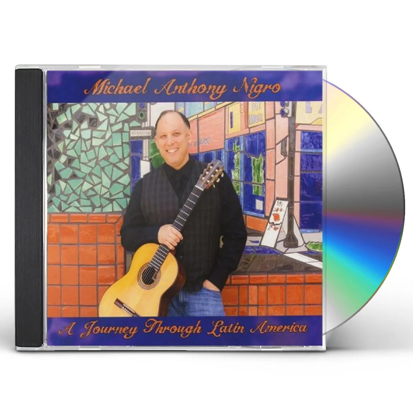 Michael Anthony Nigro JOUNREY THROUGH LATIN AMERICA CD