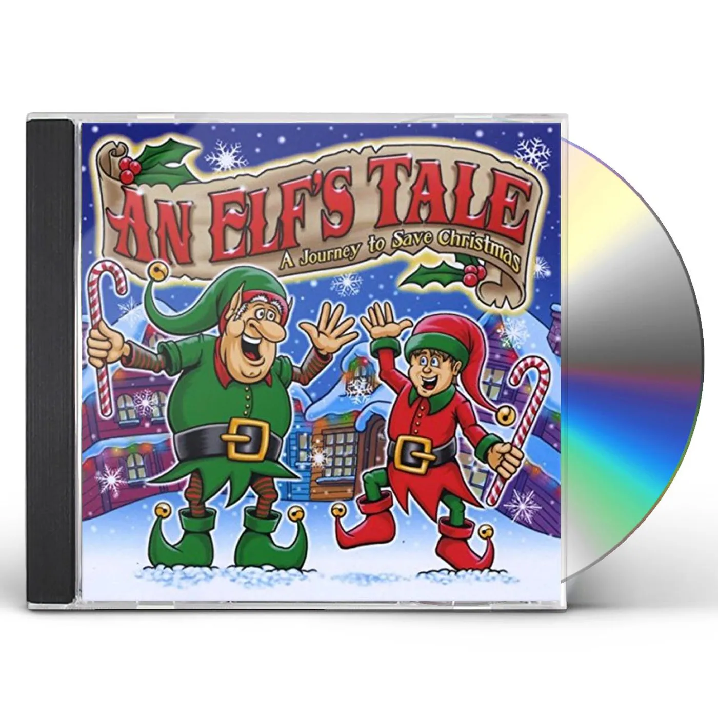 The Creators AN ELF'S TALE: A JOURNEY TO SAVE CHRISTMAS CD
