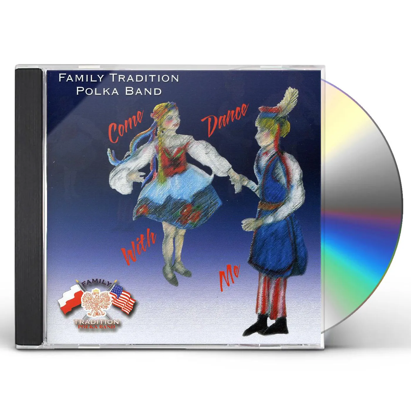 Family Tradition Polka Band COME DANCE WITH ME CD