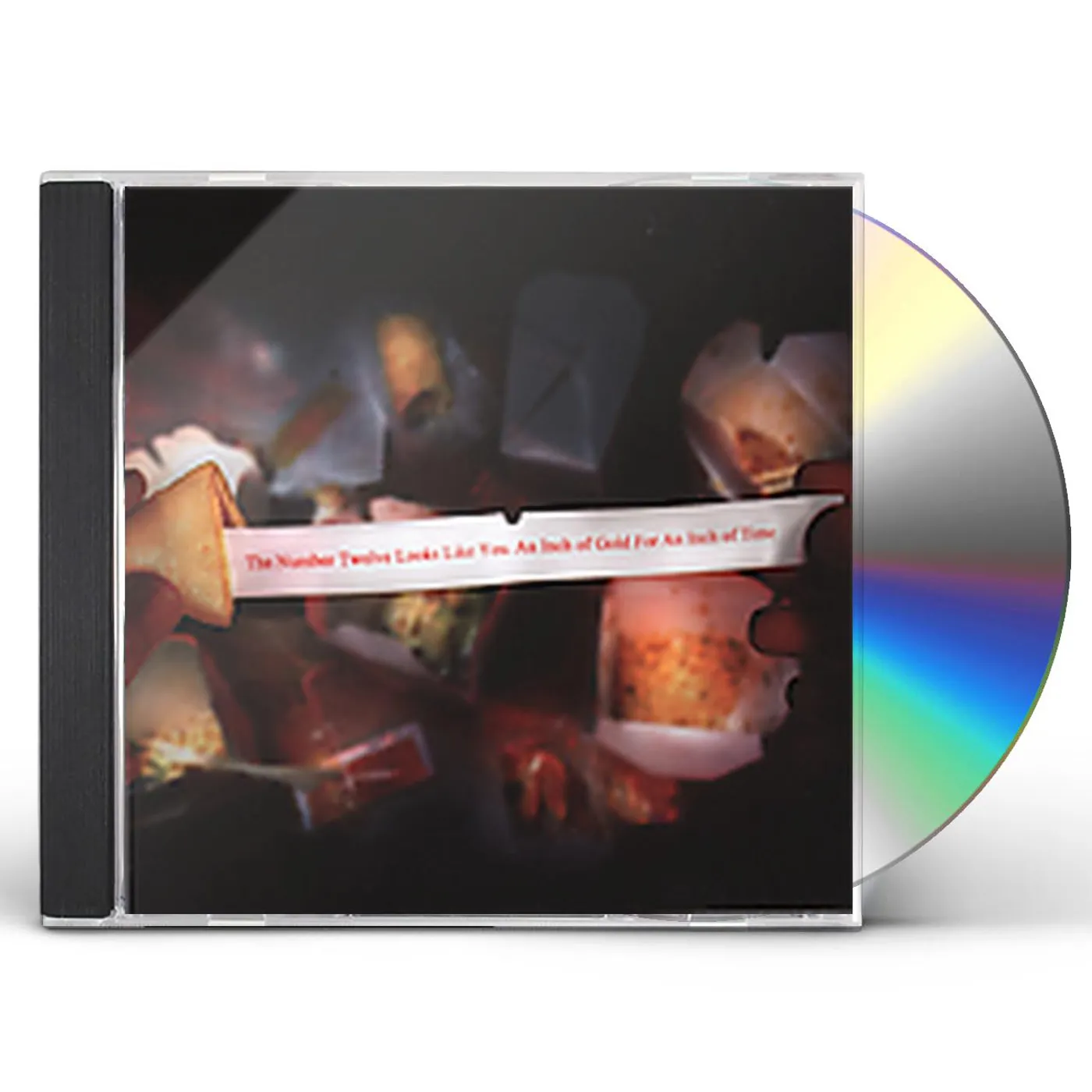 The Number Twelve Looks Like You AN INCH OF GOLD FOR AN INCH OF TIME CD