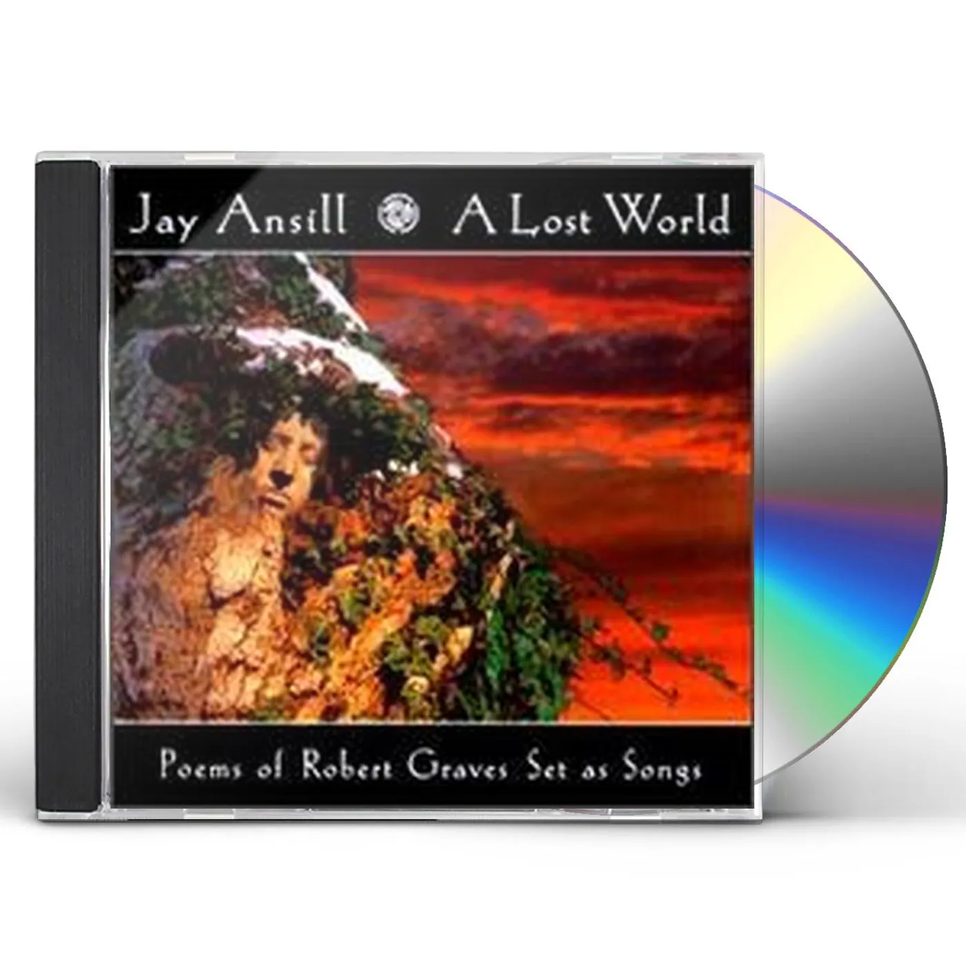 Jay Ansill LOST WORLD POEMS OF ROBERT GRAVES SET AS SONGS CD
