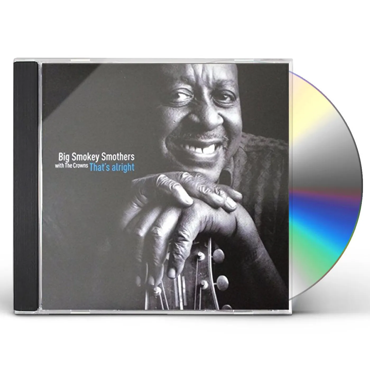 Big Smokey Smothers THAT'S ALRIGHT CD