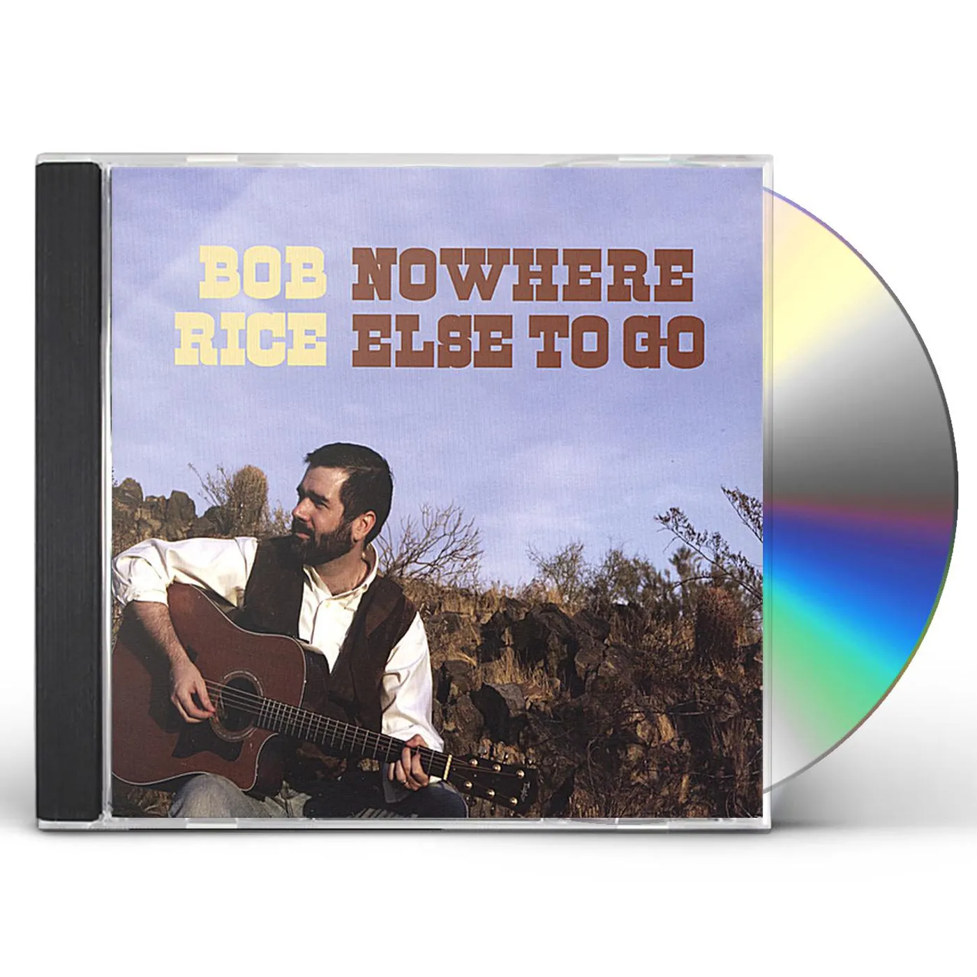 Bob Rice NOWHERE ELSE TO GO CD