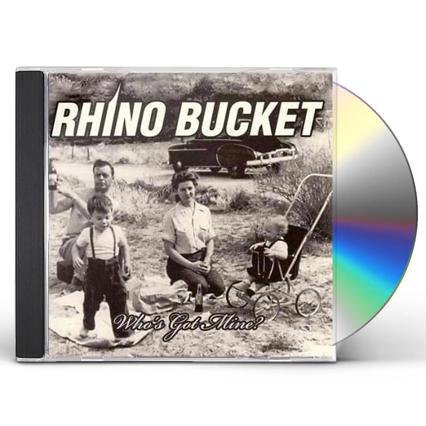 Rhino Bucket WHOS GOT MINE CD