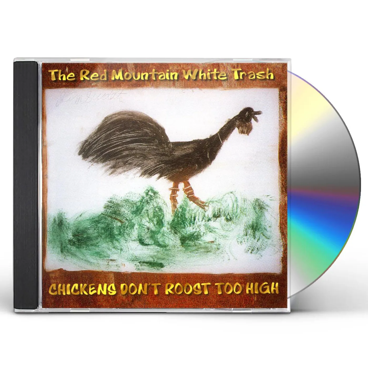 Red Mountain White Trash CHICKENS DON'T ROOST TOO HIGH CD