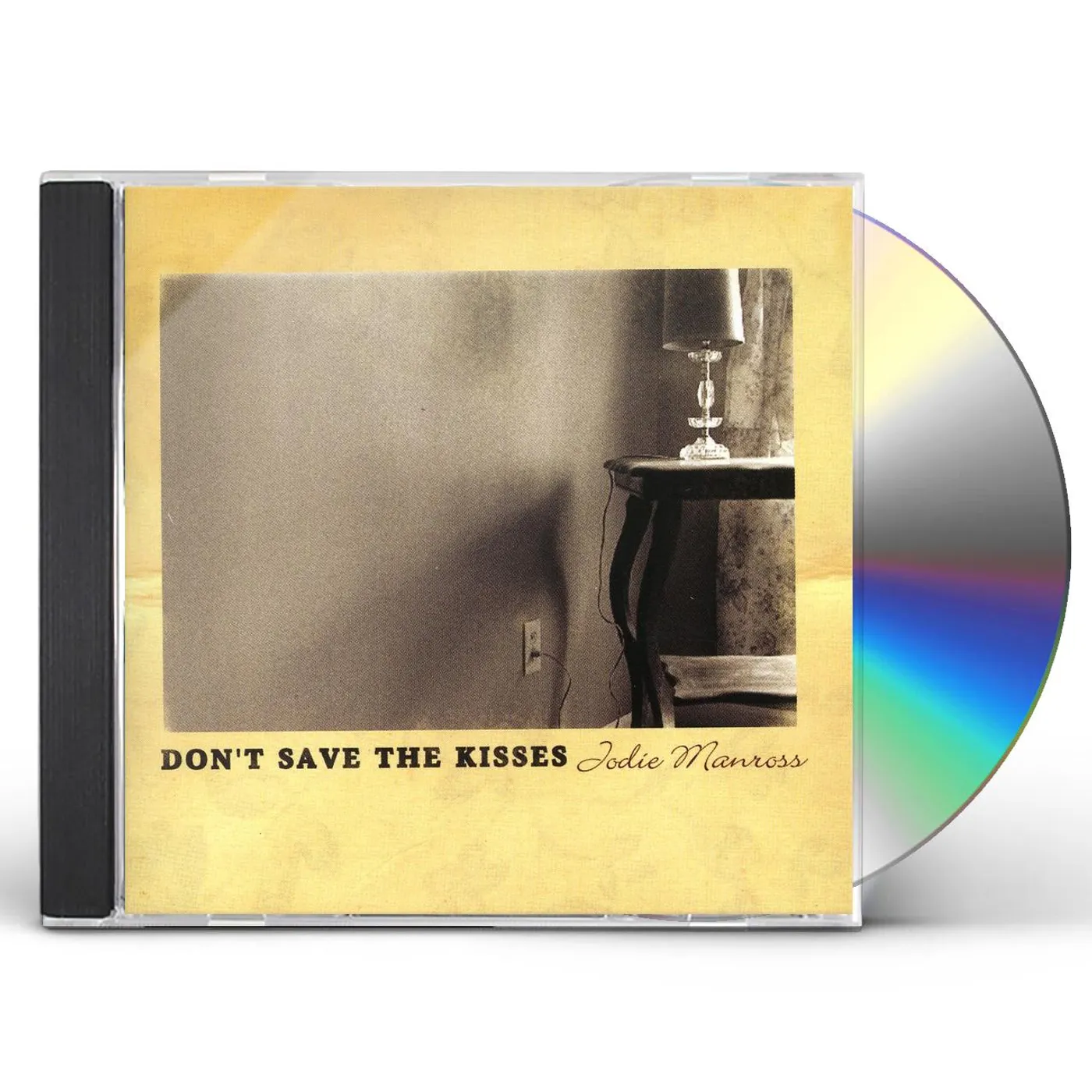 Jodie Manross DONT SAVE THE KISSES CD