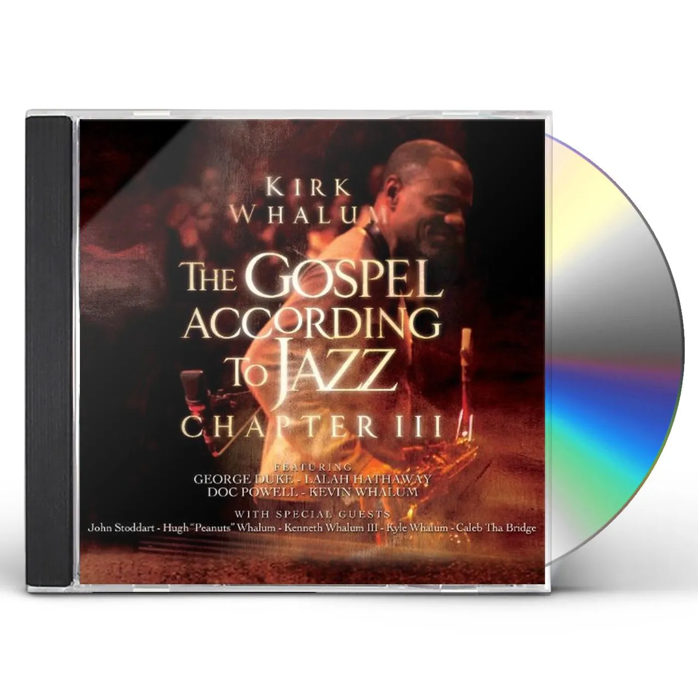 Kirk Whalum GOSPEL ACCORDING TO JAZZ - CHAPTER 3 CD