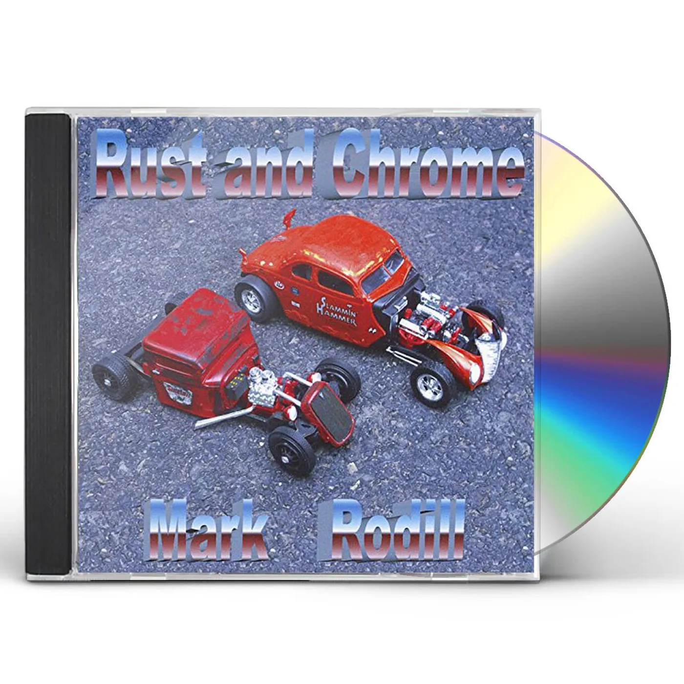 Mark Rodill RUST AND CHROME CD
