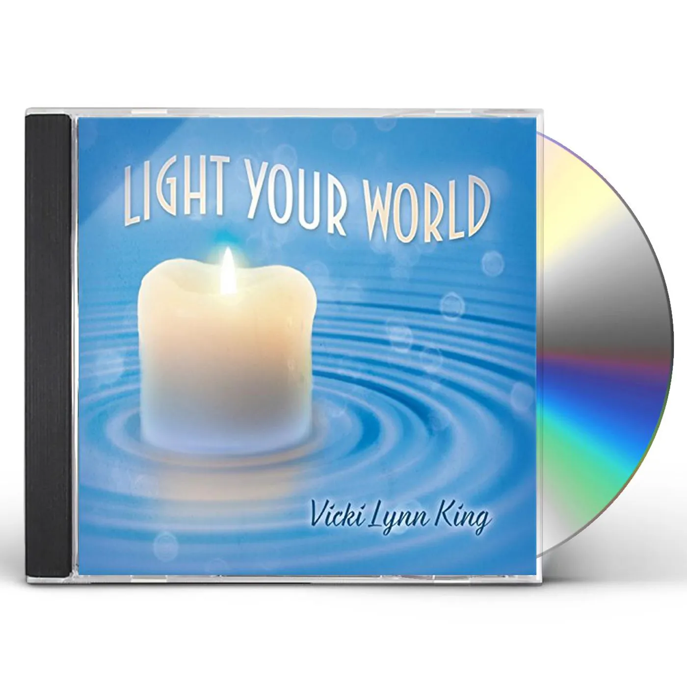 Vicki Lynn King LIGHT YOUR WORLD CD
